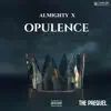 Almighty X - Opulence: The Prequel - EP